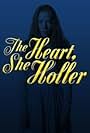The Heart, She Holler (2011)