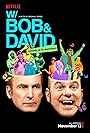 David Cross and Bob Odenkirk in W/Bob and David (2015)