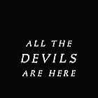 All the Devils Are Here
