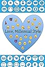 Love, Millennial Style (2019)