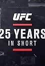 UFC 25 Years in Short (2018)
