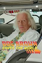 Back to the Future: Doc Brown Saves the World