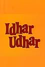 Idhar Udhar (1985)