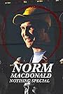 Norm MacDonald in Norm Macdonald: Nothing Special (2022)