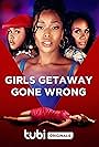 Girls Getaway Gone Wrong (2021)