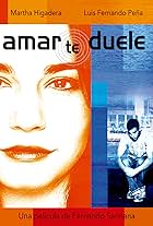 Luis Fernando Peña and Martha Higareda in Amar te duele (2002)