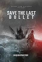 Save the Last Bullet