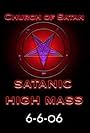 666 the Satanic High Mass (2006)