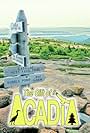 The Gift of Acadia (1992)