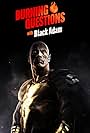 Burning Questions With 'Black Adam'