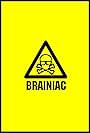 Brainiac: Science Abuse (2003)