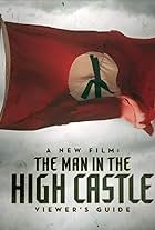 A New Film: The Man in the High Castle Viewer's Guide