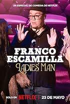 Franco Escamilla: Ladies' Man (2024)