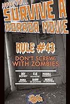 How to Survive a Horror Movie: Rule No. 43