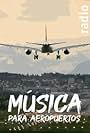 Música para aeropuertos (2022)