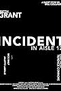 Incident in Aisle 12 (2017)
