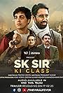 Gagan Arora, Rajesh Jais, Naveen Kasturia, Shivankit Singh Parihar, and Abhilash Thapliyal in SK Sir Ki Class (2023)