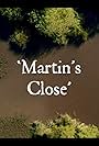Martin's Close (2019)