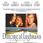 Meryl Streep, Catherine McCormack, Michael Gambon, Brid Brennan, Kathy Burke, Rhys Ifans, and Sophie Thompson in Dancing at Lughnasa (1998)