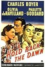 Olivia de Havilland, Charles Boyer, and Paulette Goddard in Hold Back the Dawn (1941)