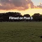 Filmed on Pixel 3 (2018)