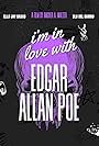 I'm in love with Edgar Allan Poe (2024)