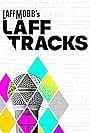 Laff Mobb's Laff Tracks (2018)