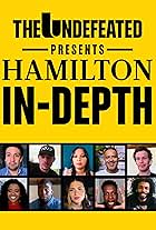 The Undefeated Presents Hamilton In-Depth (2020)