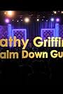Kathy Griffin in Kathy Griffin: Calm Down Gurrl (2013)