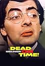 Rowan Atkinson in Dead on Time (1983)