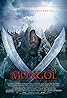 Mongol: The Rise of Genghis Khan (2007) Poster