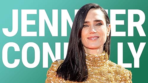 The Rise of Jennifer Connelly