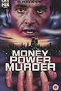 Money, Power, Murder. (1989)