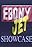 Ebony/Jet Showcase