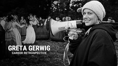 Greta Gerwig | Career Retrospective