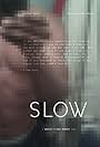 Slow (2011)