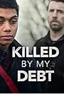 Chance Perdomo in Killed by My Debt (2018)