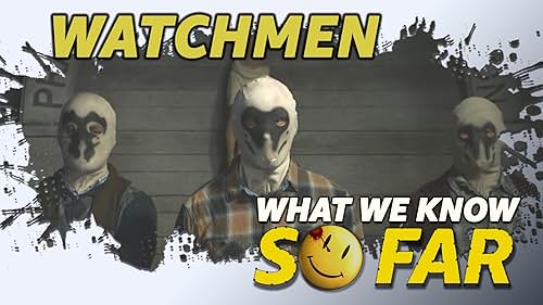 What We Know About "Watchmen" ... So Far
