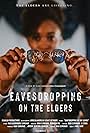 Kiah Alexandria Clingman in Eavesdropping on the Elders (2020)