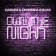 Harvey X Christina Milian: Own the Night (2017)