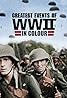 Greatest Events of WWII in Colour (TV Mini Series 2019) Poster
