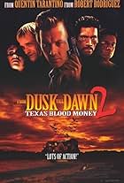 From Dusk Till Dawn 2: Texas Blood Money (1999)