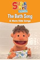 The Bath Song & More Kids Songs: Super Simple Songs (2017)