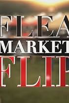 Flea Market Flip (2012)