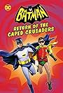 Adam West and Burt Ward in Batman: Return of the Caped Crusaders (2016)