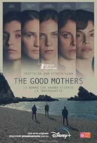 Gaia Girace, Valentina Bellè, and Barbara Chichiarelli in The Good Mothers (2023)