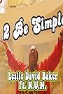 Leslie David Baker: 2 Be Simple (2011)