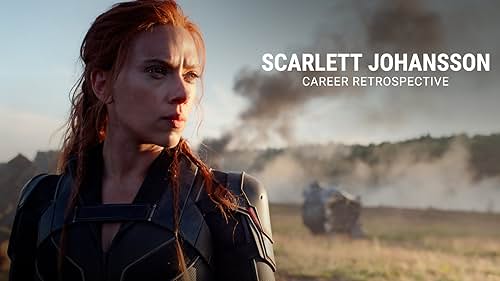Scarlett Johansson | Career Retrospective