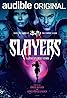 Slayers: A Buffyverse Story (Podcast Series 2023) Poster