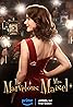 The Marvelous Mrs. Maisel (TV Series 2017–2023) Poster